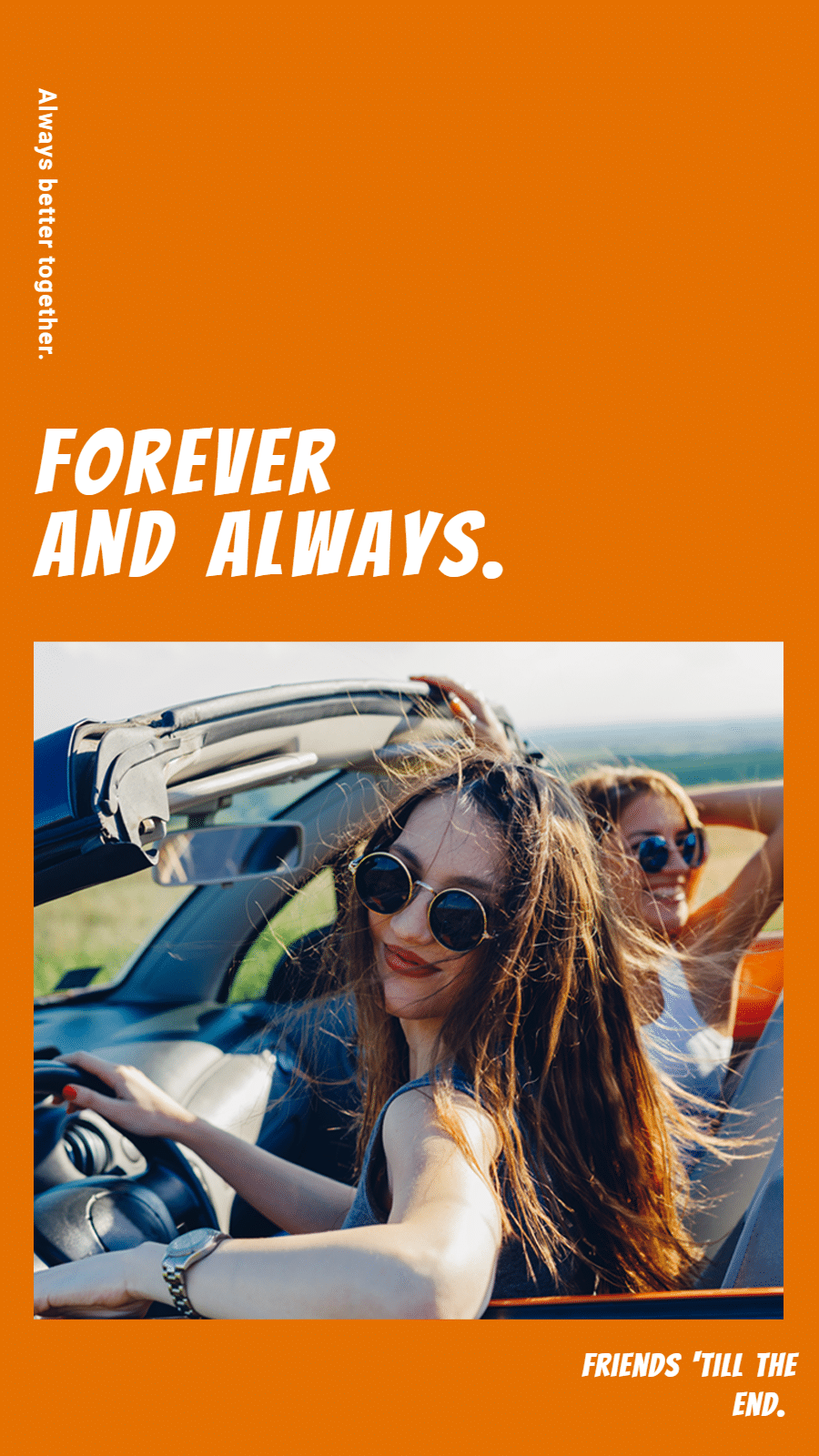 Orange Background Forever Friends Happy Time Simple Style Poster Instagram Post
