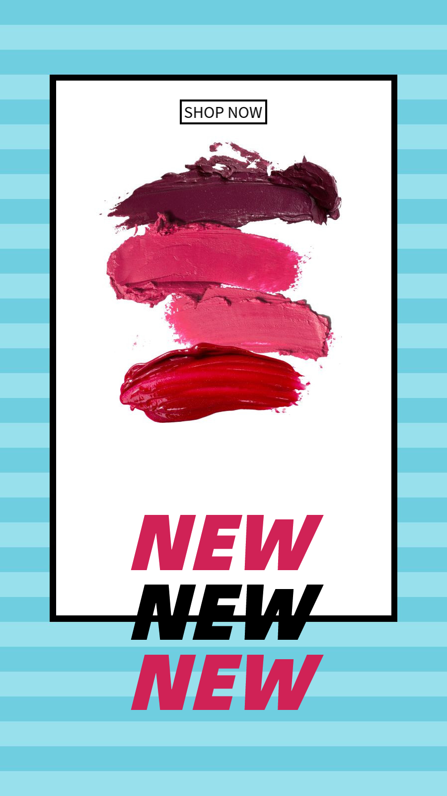 Simple Commerical Lipsticks New Arrval Instagram Story预览效果